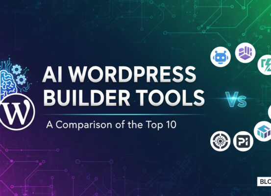 Blog banner titled 'AI WordPress Builder Tools: A Comparison of the Top 10' with digital theme.