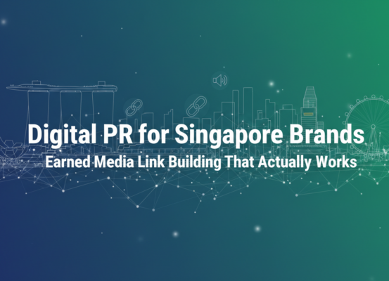 Blog banner titled 'Digital PR for Singapore Brands' with city skyline backdrop.