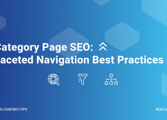 Blog banner with bold title 'Category Page SEO: Faceted Navigation Best Practices'