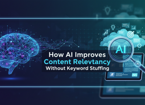 Blog banner with title 'How AI Improves Content Relevancy Without Keyword Stuffing' in bold text.