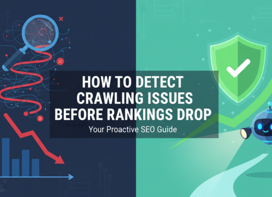 Blog banner with title 'How To Detect Crawling Issues Before Rankings Drop' in bold, web-themed background.