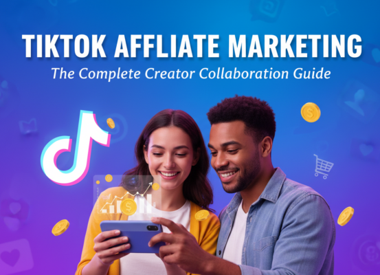 Banner reading 'TikTok Affiliate Marketing: The Complete Creator Collaboration Guide' with vibrant, dynamic design elements.