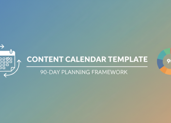 Banner with 'Content Calendar Template: 90-Day Planning Framework' in bold text