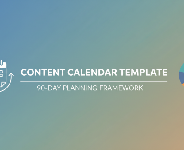 Banner with 'Content Calendar Template: 90-Day Planning Framework' in bold text