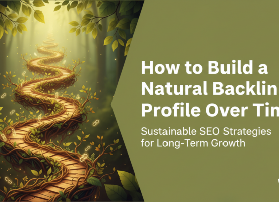Banner with 'How to Build a Natural Backlink Profile Over Time' title, featuring a clean, professional design with digital networking theme.