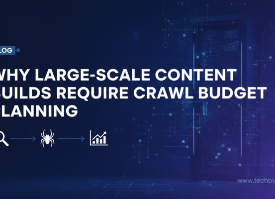 Banner with text: 'Why Large-Scale Content Builds Require Crawl Budget Planning' on a digital-themed background.