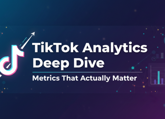 Banner with 'TikTok Analytics Deep Dive: Metrics That Actually Matter' in bold, futuristic font, against a sleek digital backdrop.