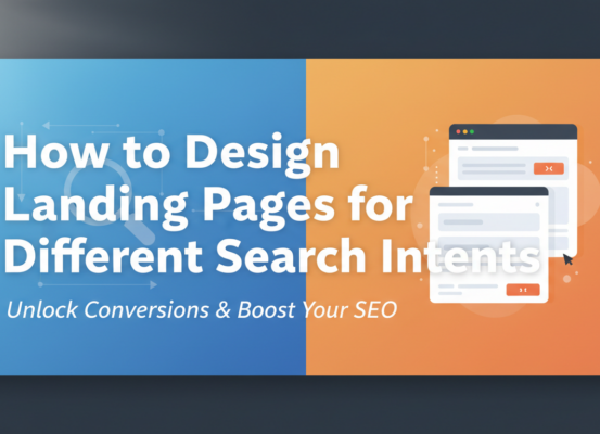Banner with title 'How to Design Landing Pages for Different Search Intents' on a modern graphic background.