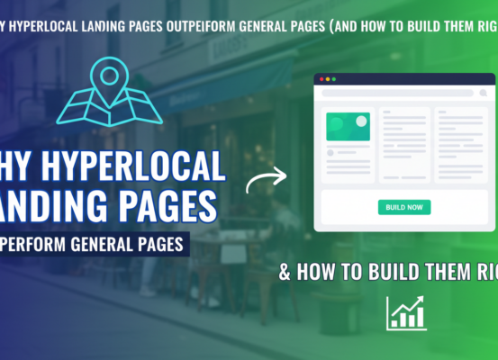 Banner with title 'Why Hyperlocal Landing Pages Outperform General Pages' over a cityscape background