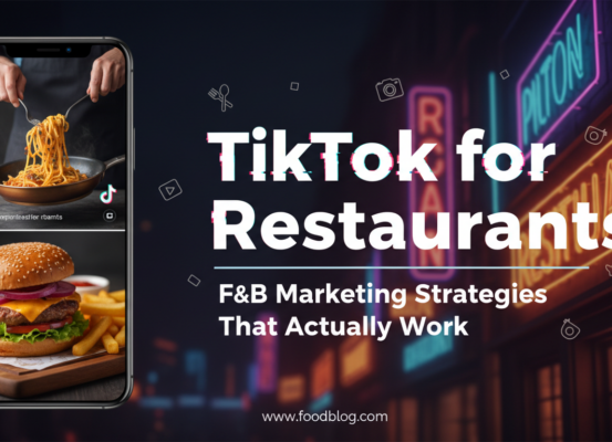 Blog banner titled 'TikTok for Restaurants: F&B Marketing Strategies That Actually Work' with vibrant food imagery.