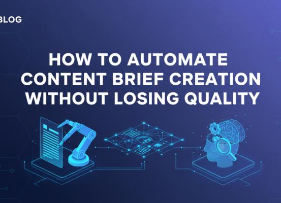 Blog banner with title 'How to Automate Content Brief Creation Without Losing Quality' on a modern, tech-themed background.