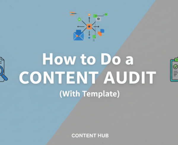 Blog banner with title 'How to Do a Content Audit (With Template)', featuring a professional design with organized layout.