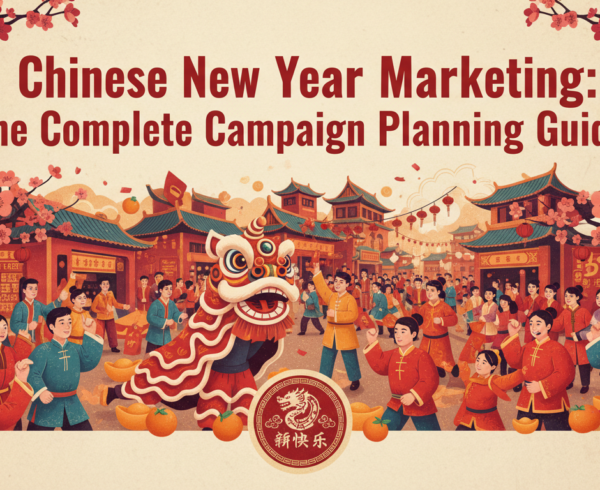 Festive banner with 'Chinese New Year Marketing: The Complete Campaign Planning Guide' in bold fonts, red and gold colors, traditional Chinese patterns.