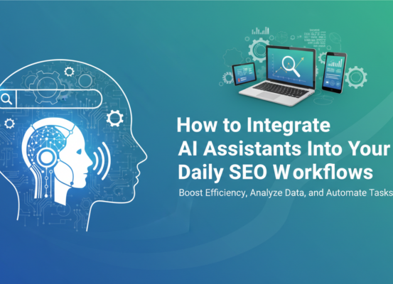 Banner titled 'How to Integrate AI Assistants Into Your Daily SEO Workflows' with abstract tech design