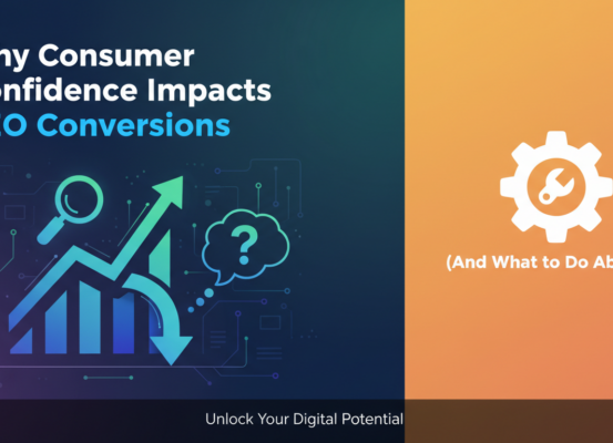 Banner with title 'Why Consumer Confidence Impacts SEO Conversions' on a digital marketing-themed background.