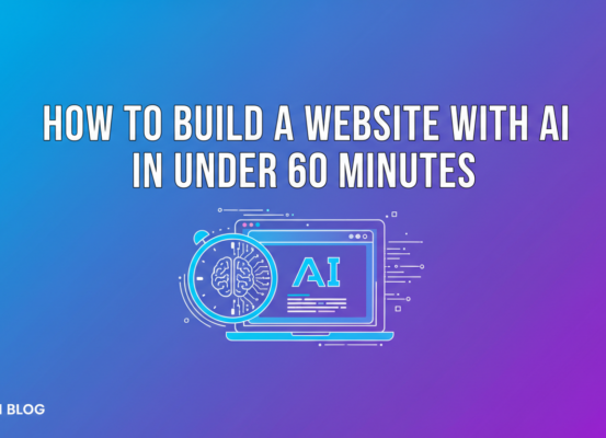 Blog banner with title 'How to Build a Website with AI in Under 60 Minutes' on a tech-themed background.