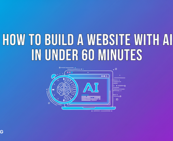 Blog banner with title 'How to Build a Website with AI in Under 60 Minutes' on a tech-themed background.
