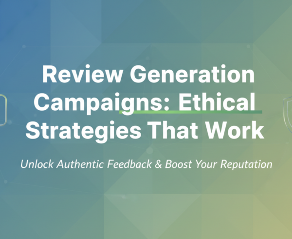 Blog banner with title 'Review Generation Campaigns: Ethical Strategies That Work' in bold font.